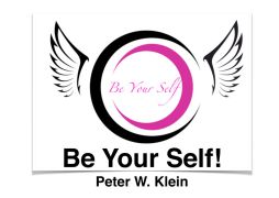Be Your Self!